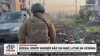 Rússia afirma que Grupo Wagner não vai mais lutar na Ucrânia