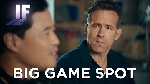 IF - Official Super Bowl Game Spot