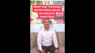 WHAT ARE THE BASIC NUTRITIONAL RULES OF HEALTHY FUNCTION? (Part 1)