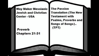 Bible Study - The Passion Translation - TPT - Proverbs 21-31