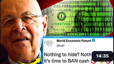 '100% Digital': WEF Orders Govt's To Outlaw Cash For 'Non-Licensed Individuals'