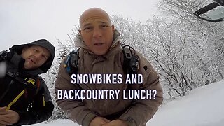 Snowbikes and Backcountry Lunch