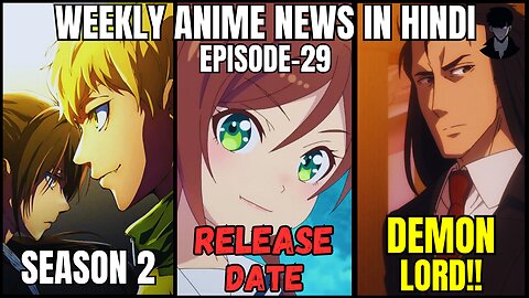 Weekly Anime News Hindi Episode 29 | WAN 29