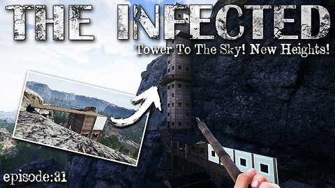 Tower To The Sky Built! New Heights Reached! | The Infected EP31