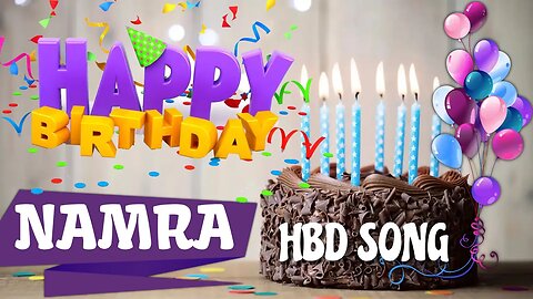 NAMRA Happy Birthday Song – Happy Birthday NAMRA - Happy Birthday Song - NAMRA birthday song