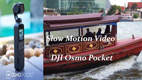 DJI Osmo Pocket Slow Motion Videos