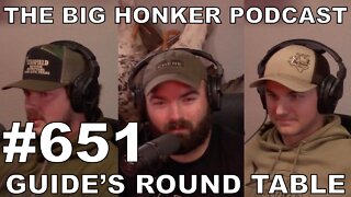 The Big Honker Podcast Episode #651: Guide's Round Table