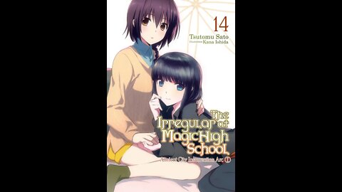 The Irregular at Magic High School, Vol. 14 Ancient City Insurrection Arc I