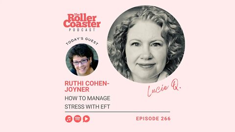 The Benefits of Managing Stress with (Tapping) with Ruthi Cohen Joyner