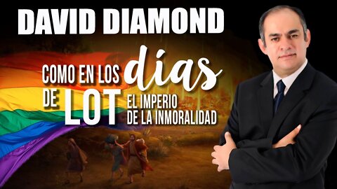 DAVID DIAMOND COMO EN LOS DÍAS DE LOT - EL IMPERIO DE LA INMORALIDAD