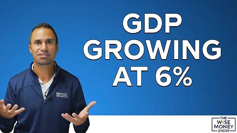 GDP Growing at 6%