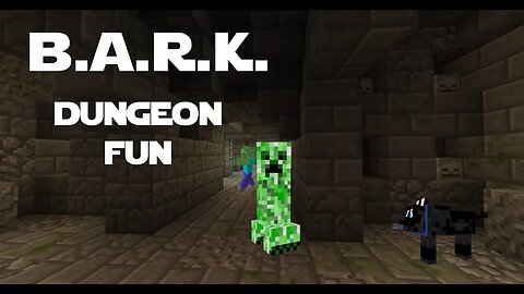 Minecraft - Modded - B.A.R.K. - 010 - Dungeon Fun