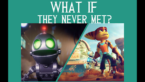 What if Ratchet never met Clank? Ratchet & Clank Rift Apart Alternate Timeline