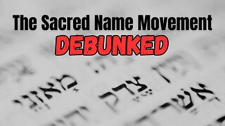 The Sacred Name Movement Was Debunked A Long Time Ago