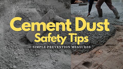 Workplace Cement Dust Safety - Simple Safety Measures