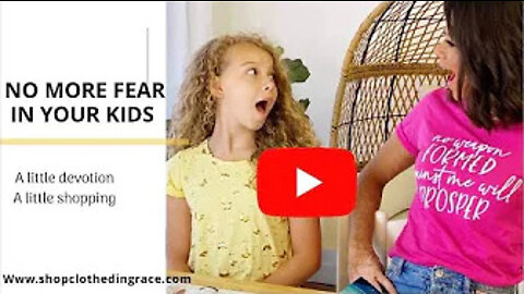 No more fear in your kids
