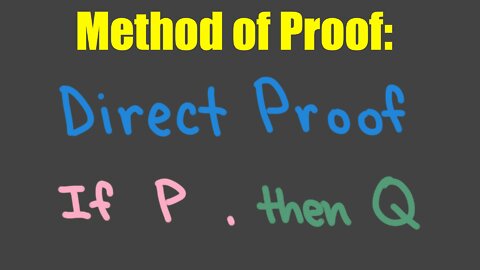 Method of Proof: Direct Proof