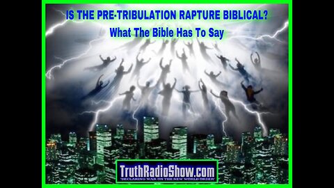 Is The Pre Tribulation Rapture Biblical? What The Bible Has To Say! Spiritual Warfare