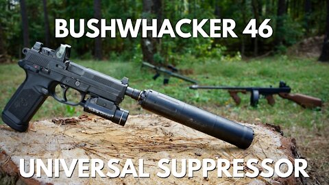 One Stamp to Suppress Them All: Griffin Armament Bushwhacker 46 Universal Suppressor