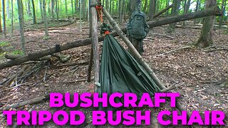 Survival Bushcraft Skills: Make A Tripod Bush Chair With a Tarp!
