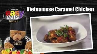 Vietnamese Caramel Chicken - Becker's Easy Eats Season 5 Episode 5