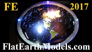 3D Flat Earth model with rotating firmament stars by Chris Pontius - June 2017 ✅