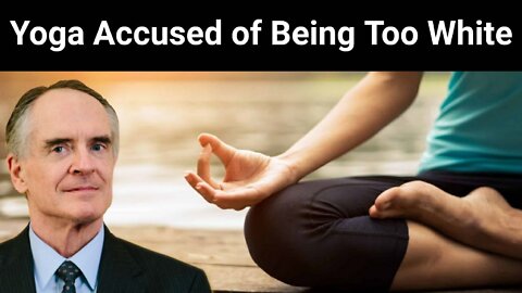 Jared Taylor || Yoga Accused of being Too White