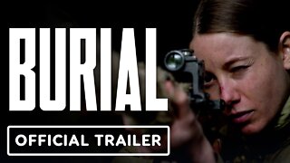 Burial - Official Trailer