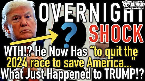 Overnight SHOCK WAVE! He Needs “to quit the 2024 race to save America.” What Just Happened to TRUMP!
