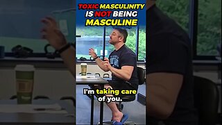 Toxic Masculinity Is Not Being Masculine
