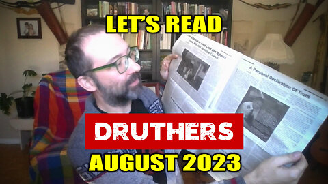 Let's Read Druthers! Absurdity Observer, Issue #33, August 2023 [BANNED ON YOUTUBE]