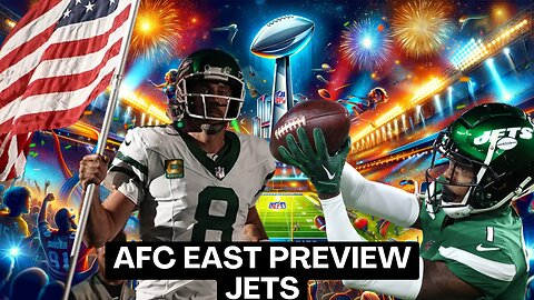 All Things Jets! I Promise! | AFC East 2024 Preview