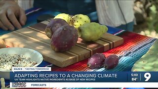 UA's 'Tasting Tomorrow' project adapts recipes to changing climates