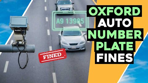 Oxford Auto Fines Number Plate Traffic Filters #ANPR / Hugo Talks