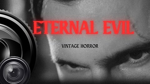 Eternal Evil Vintage Horror Movie, Terror, Cult film