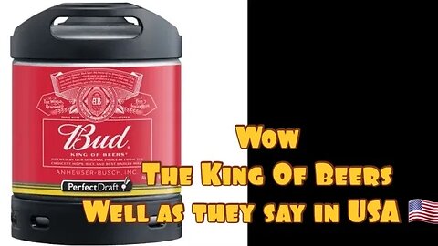 BUD Budweiser Philips Perfectdraft Pro Review. 5.0% ABV Revisited At Least not Guinness LOL