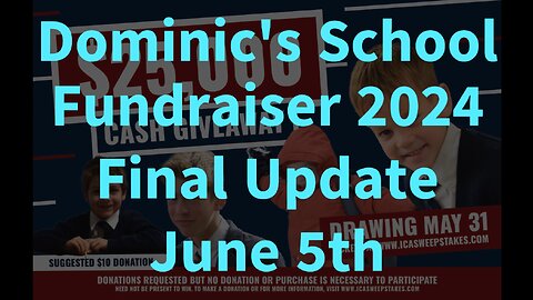 Dominic's ICA Fundraiser 2024 Final Update June 5th