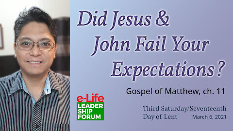 Did Jesus & John Fail Your Expectations?