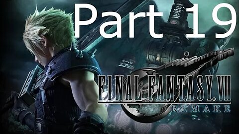 Final Fantasy 7 Remake - Part 19: Rude Boss Fight