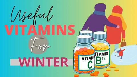 "Winter Health: Essential Vitamins You Need for a Strong Body"