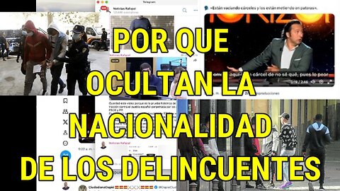 Por que ocultan la nacionalidad de los delincuentes en España