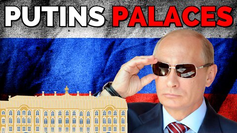 Putins Palaces and Mansions