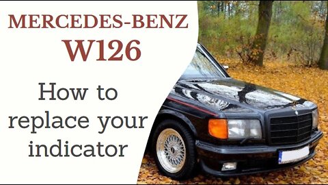 Mercedes Benz W126 - How to remove replace your indicator DIY turn signal