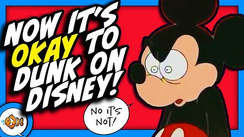 It's OK to Criticize Disney Now.