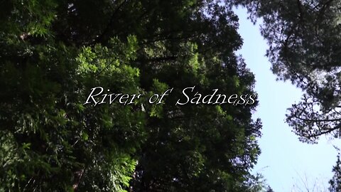 River of Sadness