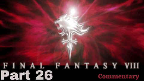 The Brothers of the Tomb - Final Fantasy VIII Part 26