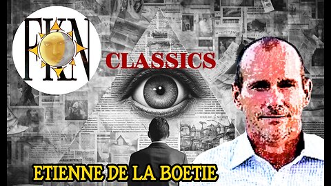 FKN Classics 2021: Understanding our Slavery - Illegitimacy of Government | Etienne de la Boetie2