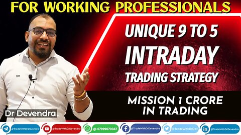 UNIQUE 9 TO 5 INTRADAY TRADING STRATEGY FOR WORKING PROFESSIONALS || MISSION 1 CRORE IN TRADING
