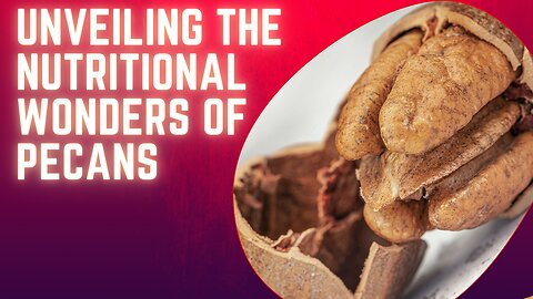 Unveiling the Nutritional Wonders of Pecans | Healthy Life with Maani