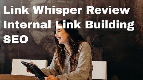 Link Whisper Review - How this Wordpress plugin helps on-page SEO